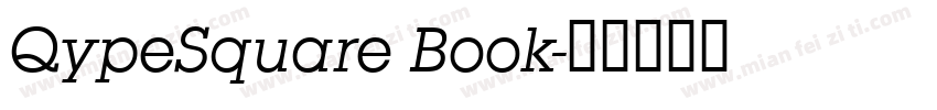 QypeSquare Book字体转换